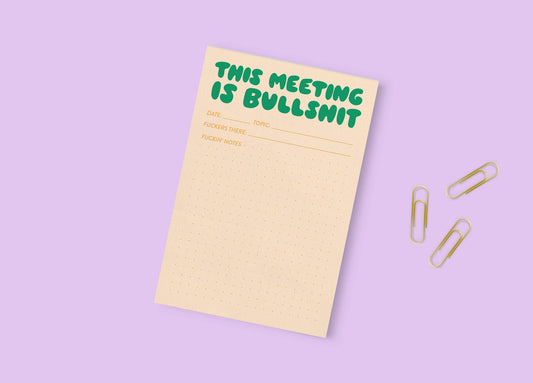 This Meeting is Bullshit - Notepad